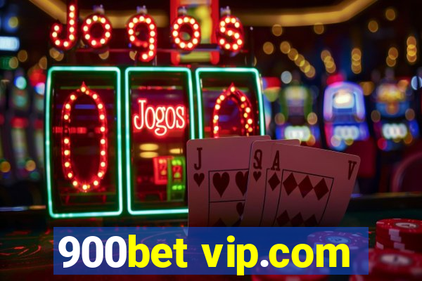 900bet vip.com